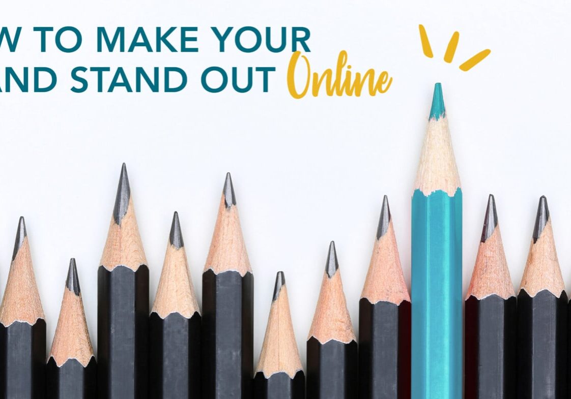 Make Your Brand Stand Out Online