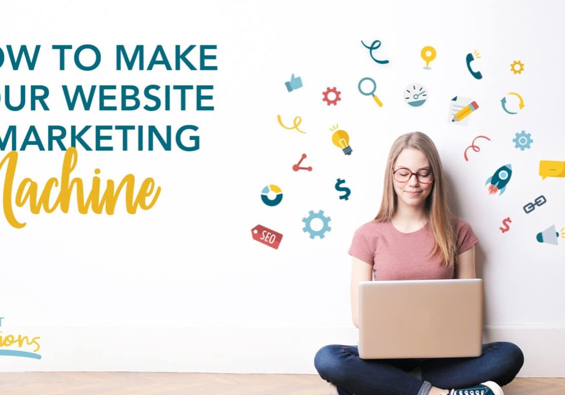 Make Your Website a Marketing Machine